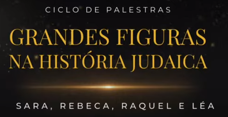 grandes figuras na história judaica (Sara, Rebeca, Raquel e Léa)