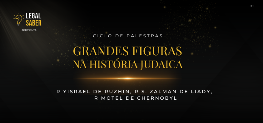 Rabino Yisrael de Ruzhin - Rabino Shneuer Zalman de Liady - Rabino Motel de Chernobyl